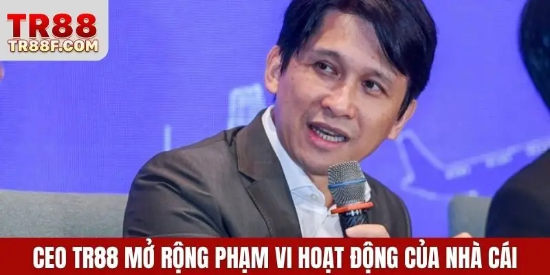 CEO TR88 - Lê Tuấn Anh Dẫn Dắt Kỷ Nguyên Giải Trí Online