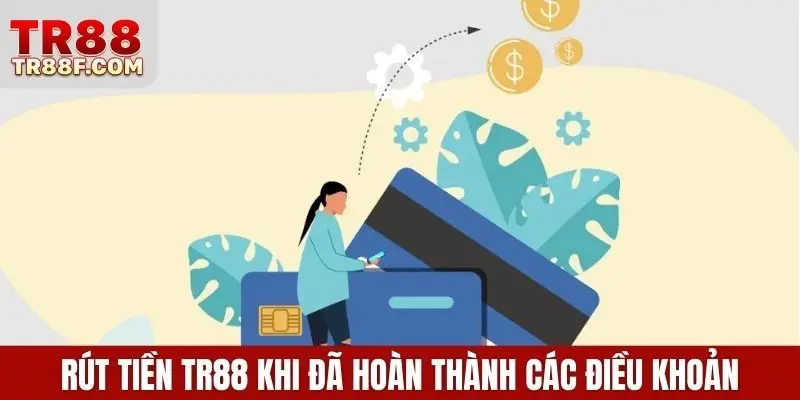 Rút Tiền Tr88 An Toàn, Nhanh Chóng Qua Ngân Hàng, Ví Mã Hóa