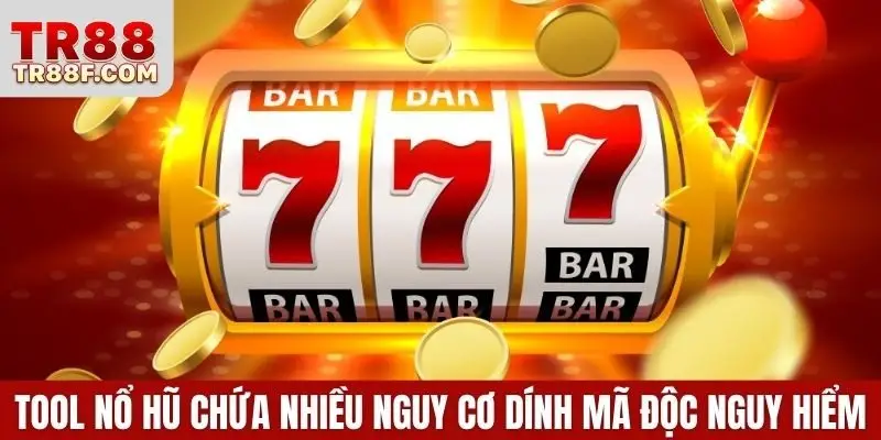 Tool Nổ Hũ Có Thật Không? Sự Thật Người Chơi Cần Biết