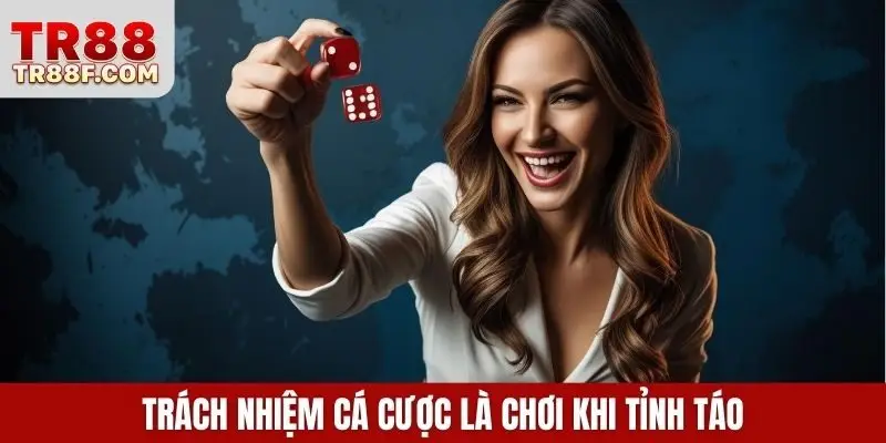 Trách Nhiệm Cá Cược TR88 - Cam Kết An Toàn Bền Vững